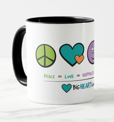 Peace, Love, Happiness, and Kindness Mug Design - BigHeartLiving.com